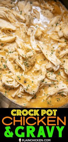 crock pot chicken and gravy in a pan with the words crock pot chicken and gravy