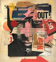 an abstract collage with words and pictures on it, including a man's face