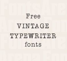 an old typewriter font with the words free vintage typewriter font in black and white