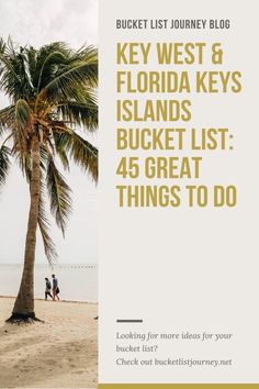 the key west and florida keys islands bucket list for 4 great things to do on your bucket list