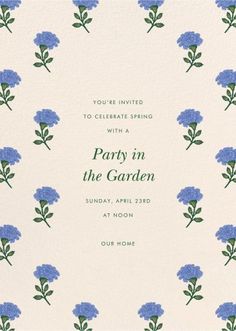 a card with blue flowers on it and the words party in the garden