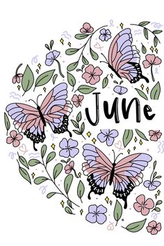 the word june surrounded by butterflies and flowers in a circle with floral designs on it