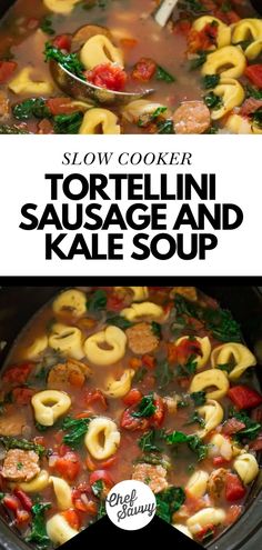 slow cooker tortellini sausage and kale soup is the best way to make it