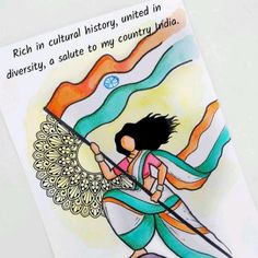 a card with an image of a woman holding a flag and text that reads rich in cultural history, united in diversity, a salute to my country india