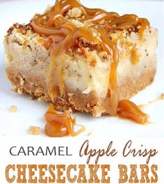 caramel apple crisp cheesecake bars on a white plate