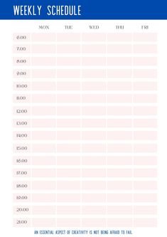 a printable weekly schedule for the week ahead to be completed by someone who is doing something