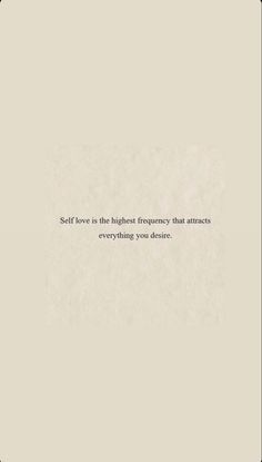 a quote that reads, self love is the highest emergency that attracts everything you hear