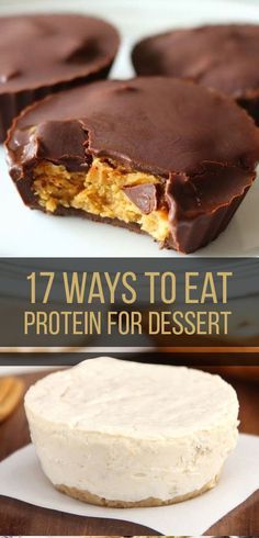 chocolate covered desserts with text overlay that reads 17 ways to eat protein for dessert