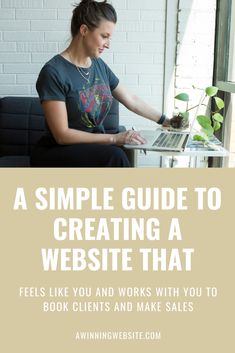 a woman sitting in front of a laptop computer with the words, a simple guide to creating