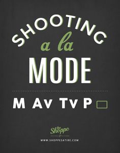 a black poster with the words shooting a la mode mav tp on it