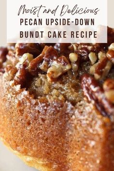 pecan upside down bundt cake recipe with text overlay