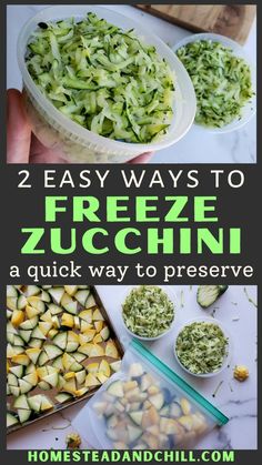 zucchini recipe with text overlay that reads, 2 easy ways to freeze zucchini a quick way to preserve it