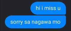 two blue text bubbles with the words hi miss u and sorry sa naggawa mo