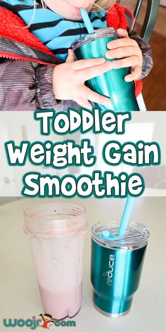 toddler weight gain smoothie with straw in cup and text overlay that reads toddler weight gain smoothie