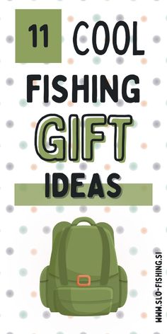 a green backpack with the words cool fishing gift ideas on it and polka dot background