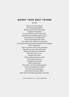 a poem written in black and white with the words marry your best friend on it