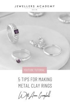 jewelry is shown with the title 5 tips for making metal clay rings, which are available in