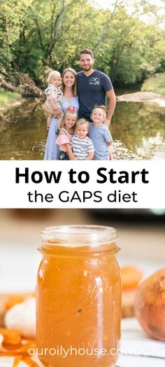 a mason jar filled with liquid next to an image of a family and the capt reads how to start the caps diet