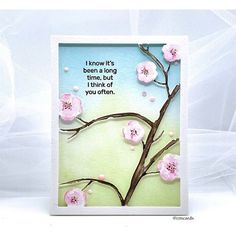 a card with pink flowers on it that says, i know it's been a long time to think of you often