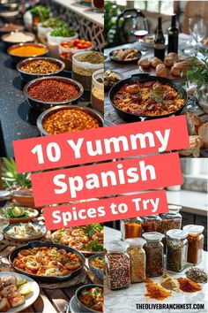 an assortment of spanish dishes on a table with the words 10 yummy spanish spices to try