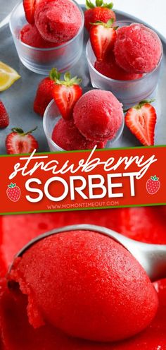 strawberry sorbet is served in small bowls with a spoon