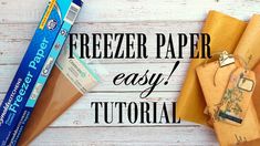 a paper bag and some other items sitting on top of a white wooden table with the words freezer paper easy