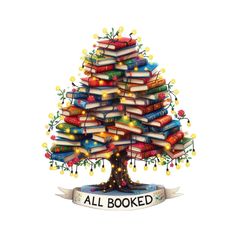 a christmas tree made out of books with the words all booked on it's side