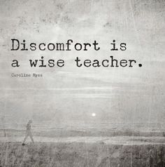 a black and white photo with a quote on it that says, discofort is a wise teacher