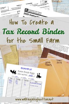 tax binder with text overlay how to create a tax record binder for the small farm