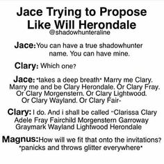 a poster with some words on it that say,'jace trying to proppose like will heondaale? '