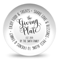 a white plate with black lettering on the front and bottom that says, the giving plate