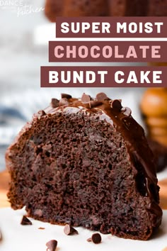 a chocolate bundt cake on a cutting board with the text super moist chocolate bundt cake