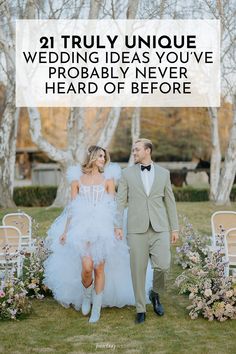 a bride and groom walking down the aisle with text overlay that reads 31 truly unique wedding ideas you've probably never heard of before