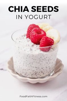 chia seeds in yogurt with raspberries and banana slices on top