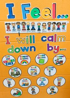 a bulletin board with stickers on it that says, i feel i will calm down by