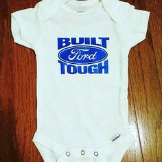 Check out this item in my Etsy shop https://www.etsy.com/listing/550145247/built-ford-tough-baby-onesie-toddler-tee Fitted Blue Customizable T-shirt, Fitted Customizable Blue T-shirt, Customizable Fitted Blue T-shirt, Cowboy Onsie Ideas, Custom Onesies Boy, Cowboy Themed Onsies, Cowboys Onesie, Hunting Onesie, Toddler Girl Tees