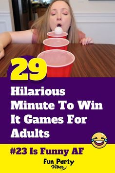 a woman sitting at a table with two cups in front of her and the caption reads 29 hilarious minute to win it games for adults