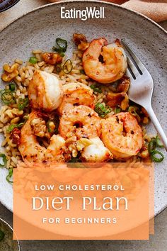 a plate with shrimp, rice and peas on it that says low cholesterol diet plan for beginners