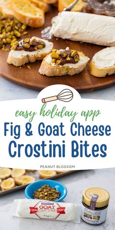 an image of food with text overlay that reads easy holiday appetizer fig & goat cheese crostini bites