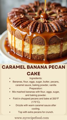 an advertisement for caramel banana pecan cake