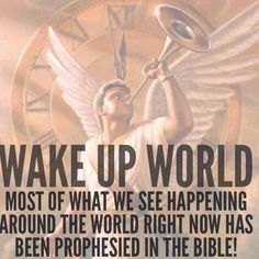 an angel holding a trumpet with the words wake up world in front of it,