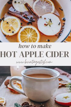 hot apple cider recipe with orange slices and cinnamons