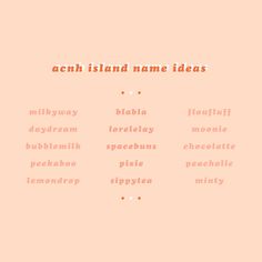 an orange and pink background with the words acn island name ideas in different languages