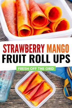 strawberry mango fruit roll ups with fresh off the grid