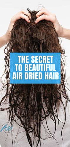 Summer is the perfect time to go unplugged and give your hair a break from blow dryers, wands and any other heated styling tools. Air drying is not only healthier for hair, it’s quicker! Here is the secret to beautiful air dried hair. #hair #haircare #hairstyle #over40 #beautytips Air Dryer Hair, Air Drying Hair Tips Curls, Curly Hair Air Dry Tips, Long Hair Air Dry Hairstyles, Dry Hair Styling, Best Air Dry Hair Products, How To Curl Wet Hair Fast, How To Dry Your Hair Without A Hairdryer, Hair Air Dry Tips