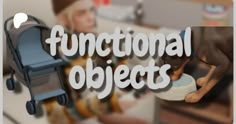 an animated image with the words functional objects and a dog in a stroller next to it