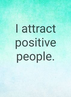 the words i attract positive people are written in black on a green and blue background