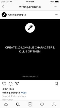 an iphone screen with the caption'create 10 lovable characters kill 9 of them '