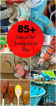 the collage shows images of toys and children's hands with text overlay that reads, 85 + ideas for imaginative play