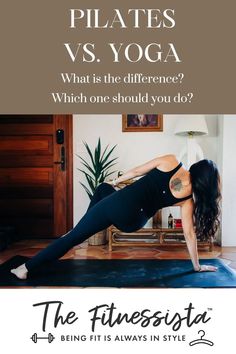 a woman doing yoga poses with the words pilates vs yoga